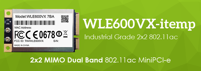 WLE600VX-itemp 2x2 MIMO Dual Band 802.11ac MiniPCI-e Module
